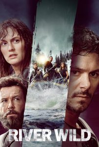 ดูหนังออนไลน์ River Wild (2023) ล่องแก่งหายนะ
