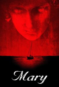 ดูหนังออนไลน์ Mary (2019) เรือปีศาจ