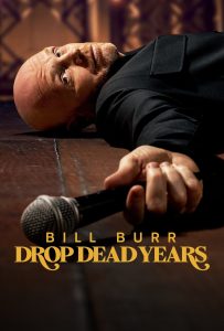 ดูหนังออนไลน์ Bill Burr: Drop Dead Years (2025)