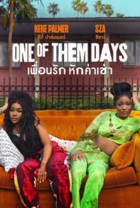 ดูหนังออนไลน์ One of Them Days (2025) เพื่อนรัก หักค่าเช่า