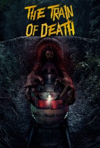 ดูหนังออนไลน์ The Train of Death (2024)