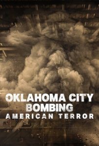 ดูหนังออนไลน์ Oklahoma City Bombing: American Terror (2025) ระเบิดโอคลาโฮมาซิตี: ฝันร้ายของชนอเมริกัน