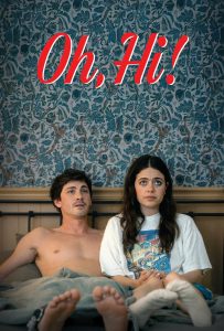 ดูหนังออนไลน์ Oh, Hi! (2025) โอว์ ไฮ! ล็อกหัวใจให้อยู่หมัด