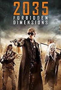 ดูหนังออนไลน์ The Forbidden Dimensions (2013) 2035 ข้ามเวลากู้โลก