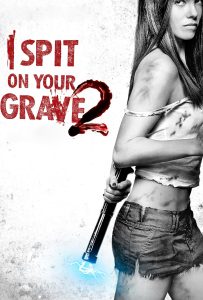 ดูหนังออนไลน์ I Spit on Your Grave 2 (2013) เดนนรก ต้องตาย 2