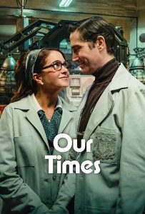 ดูหนังออนไลน์ Our Times (2025) ข้ามเวลาของสองเรา