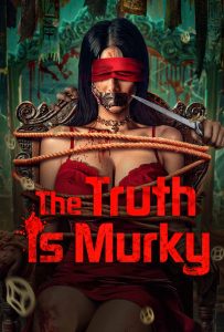 ดูหนังออนไลน์ The Truth is Murky (2025) หลังเงาฆาตกร