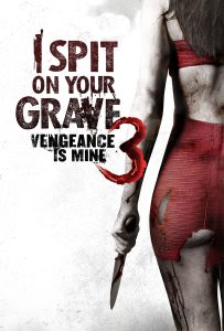 ดูหนังออนไลน์ I Spit on Your Grave III: Vengeance Is Mine (2015) เดนนรก ต้องตาย 3