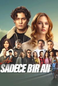 ดูหนังออนไลน์ Aşk Sadece Bir An (2025)
