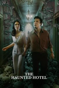 ดูหนังออนไลน์ The Haunted Hotel (2023) ผีเฮี้ยน โรงแรมหลอน (The Haunted Hotel)