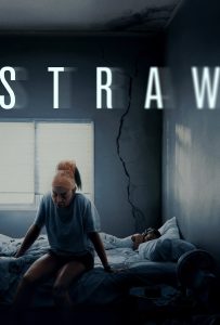 ดูหนังออนไลน์ STRAW (2025) ฟางเส้นสุดท้าย