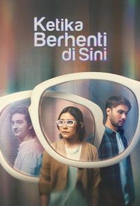 ดูหนังออนไลน์ Ketika Berhenti di Sini (2023) หยุดหัวใจไว้ที่นี่