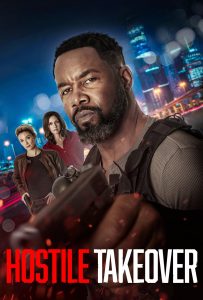 ดูหนังออนไลน์ Hostile Takeover (2025)