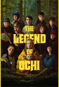 ดูหนังออนไลน์ The Legend of Ochi (2025) โอชิ อสูรขี้อ้อน พา ‘น้อน’ กลับบ้าน
