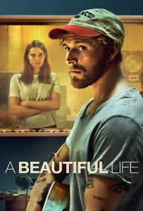 ดูหนังออนไลน์ A Beautiful Life (2023) ชีวิตที่สวยงาม