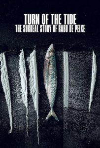 ดูหนังออนไลน์ Turn of the Tide: The Surreal Story of Rabo de Peixe (2025) อาชญากรน้ำเค็ม: เปิดเรื่องจริงสุดเหลือเชื่อ