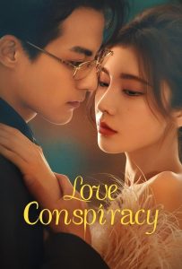 ดูหนังออนไลน์ Love Conspiracy (2025) Love Conspiracy (2025) แผนร้ายซ่อนรัก