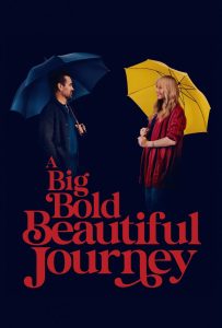 ดูหนังออนไลน์ A Big Bold Beautiful Journey (2025) ขับตรงไปเล็กน้อยบนถนนแห่งรัก